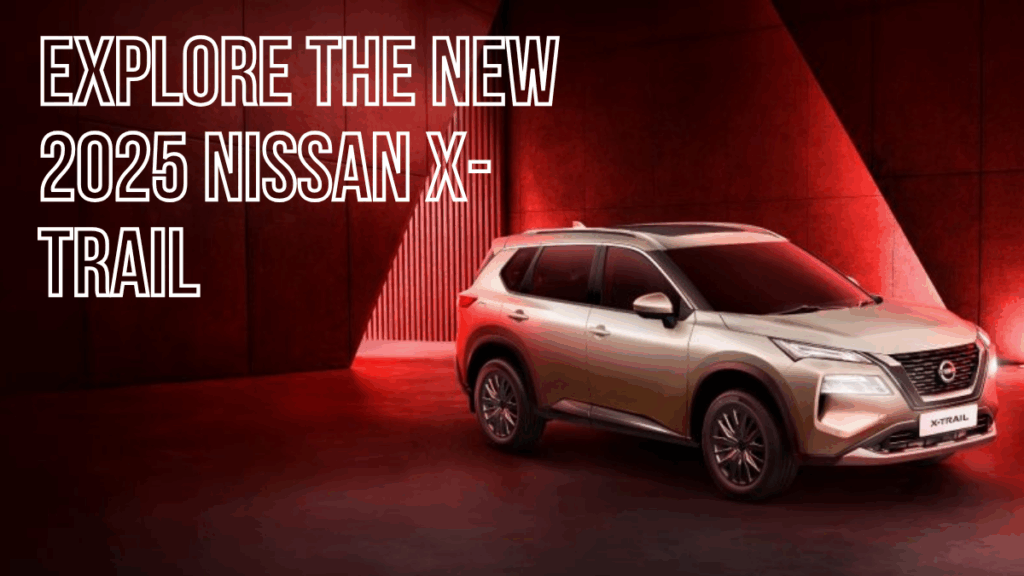Nissan X-Trail 2025 Full Review